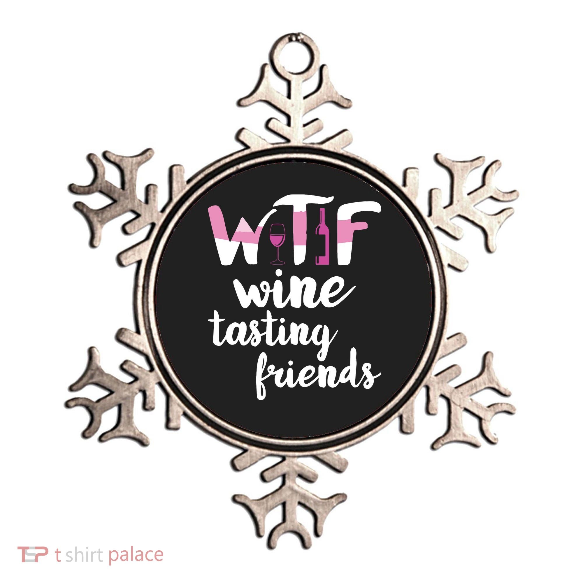 Wine Lover Funny WTF Wine Tasting Friends Drinking Wine Ornament