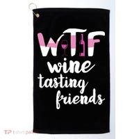 Wine Lover Funny WTF Wine Tasting Friends Drinking Wine Golf Towel thumb 0