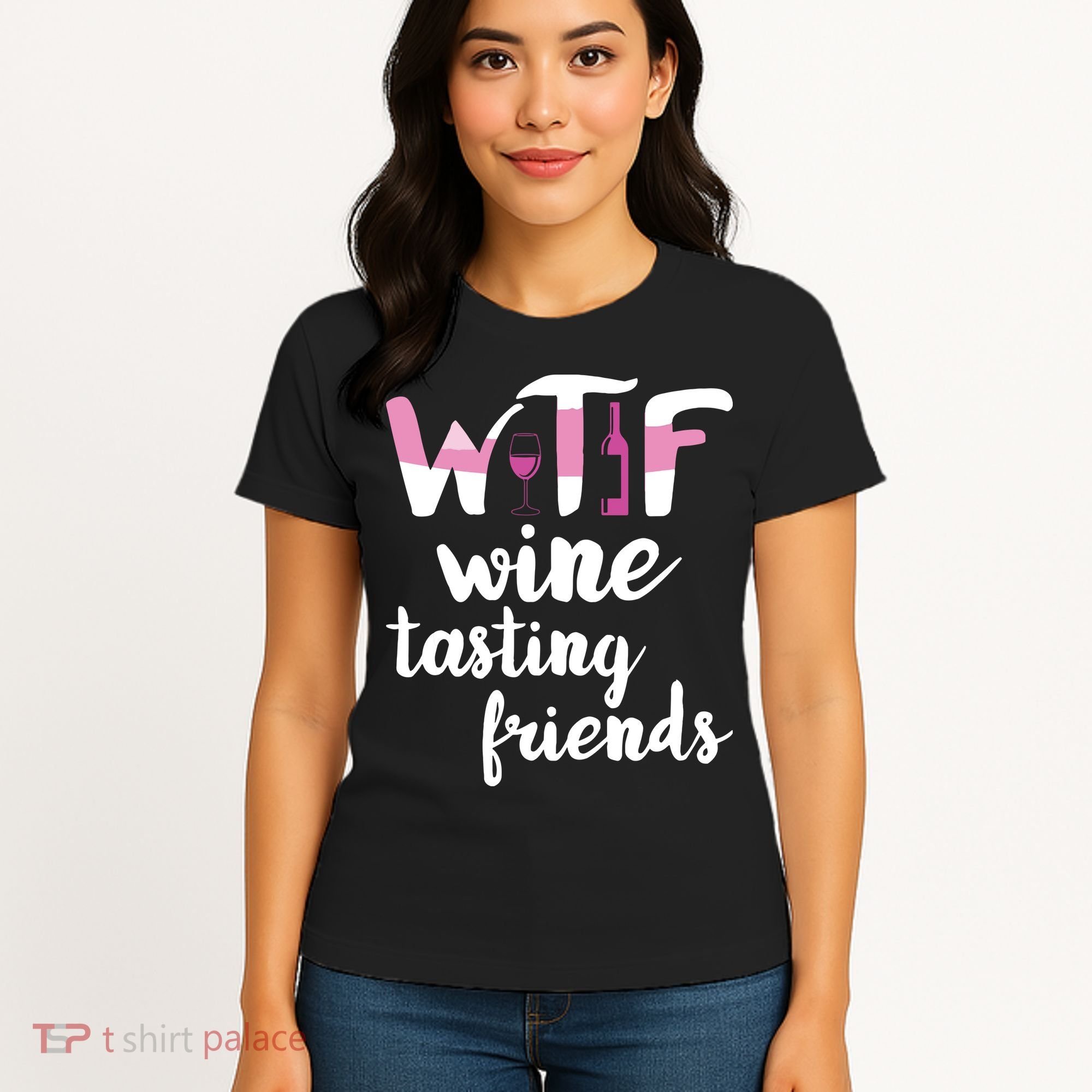 Wine Lover Funny WTF Wine Tasting Friends Drinking Wine Women's T-Shirt