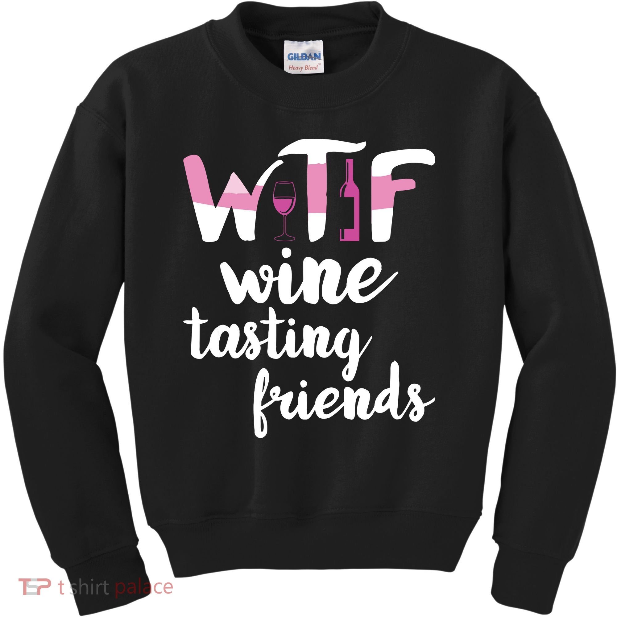 Wine Lover Funny WTF Wine Tasting Friends Drinking Wine Kids Sweatshirt
