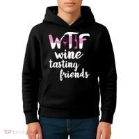 Wine Lover Funny WTF Wine Tasting Friends Drinking Wine Kids Hoodie thumb 4