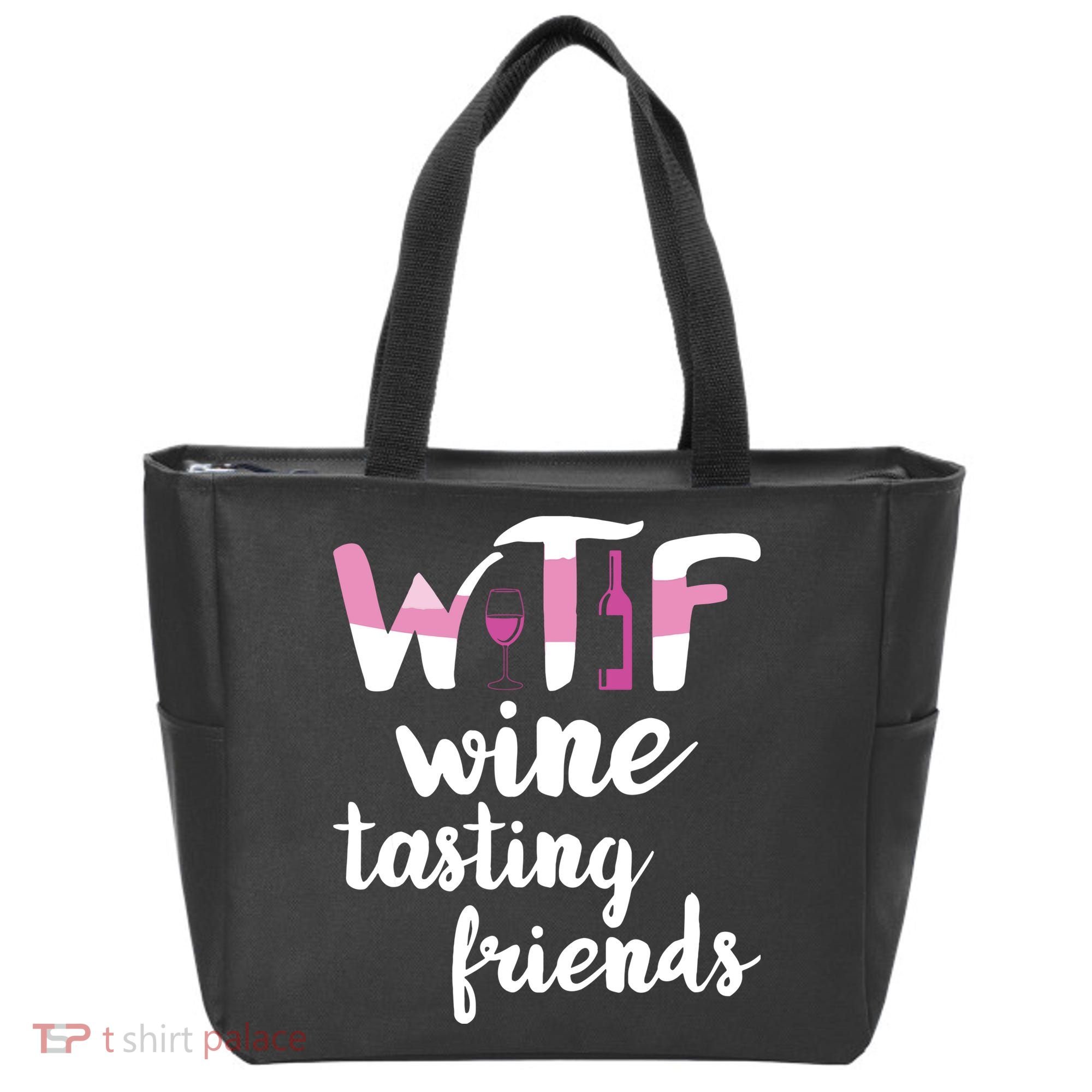 Wine Lover Funny WTF Wine Tasting Friends Drinking Wine Tote Bag