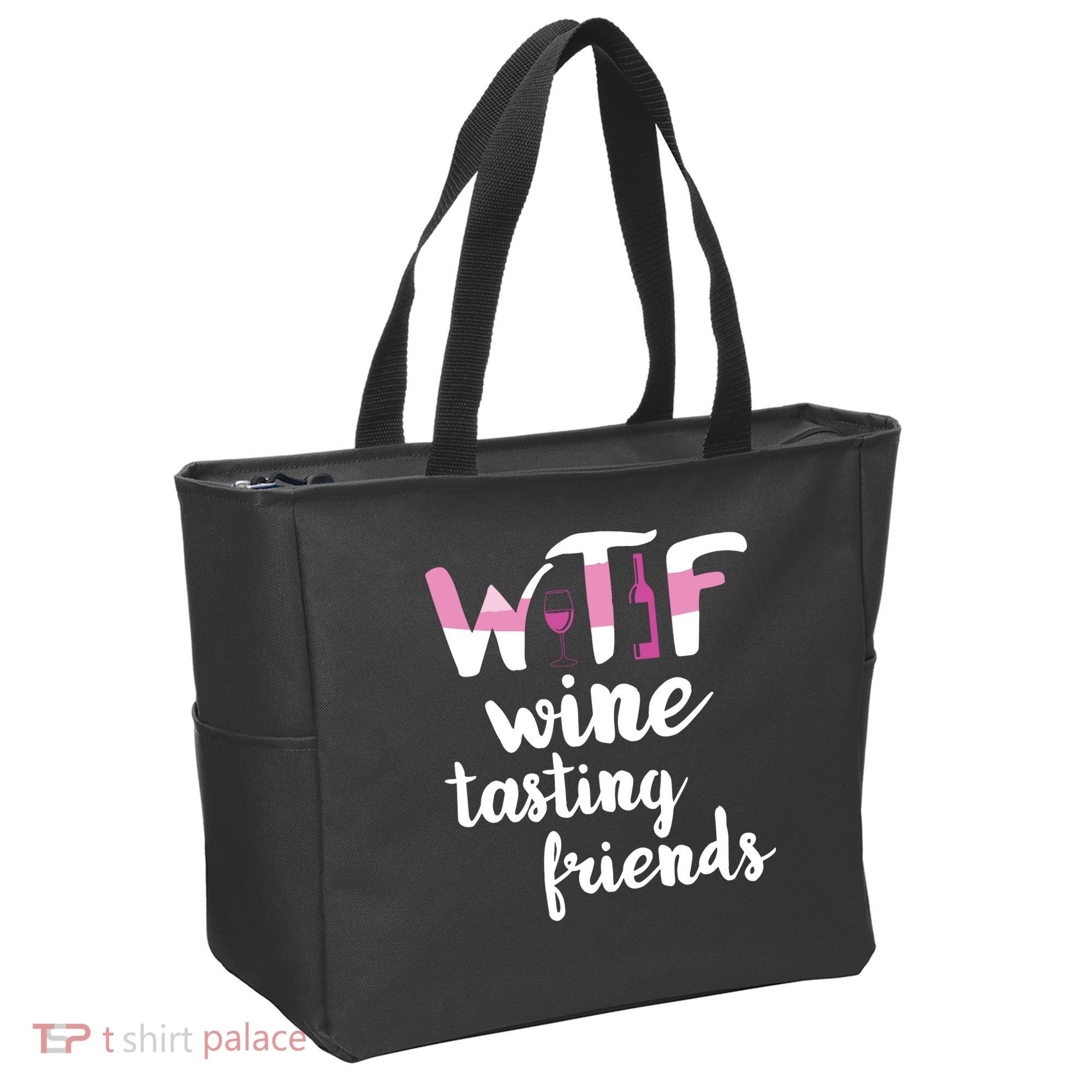 Wine Lover Funny WTF Wine Tasting Friends Drinking Wine Tote Bag