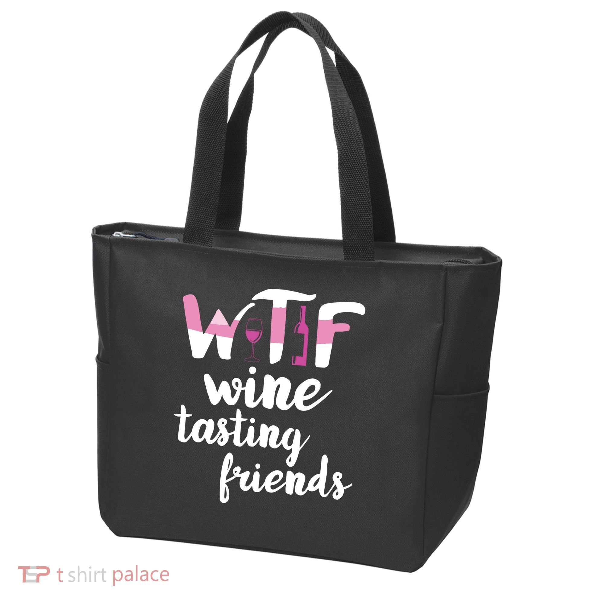 Wine Lover Funny WTF Wine Tasting Friends Drinking Wine Tote Bag