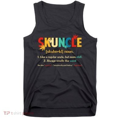 Weed Lover Fun Uncle Weed Smoker Skuncle Marijuana Cannabis Tank Top