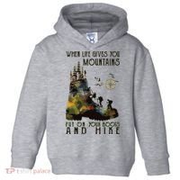 When Life Gives You Mountains Put On Your Boots Funny Hiking Toddler Hoodie thumb 0