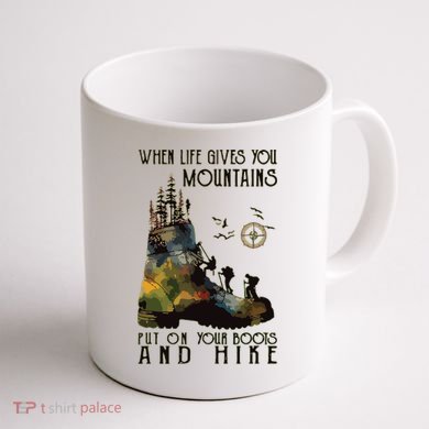When Life Gives You Mountains Put On Your Boots Funny Hiking Coffee Mug back