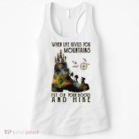 When Life Gives You Mountains Put On Your Boots Funny Hiking Women's Tank Top thumb 0