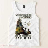 When Life Gives You Mountains Put On Your Boots Funny Hiking Tank Top thumb 2