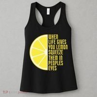 When Life Gives You Lemons Squeeze Them In Peoples Eyes Women's Tank Top thumb 3
