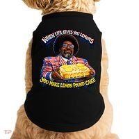 When Life Gives You Lemons You Make Lemon Pound Cake Doggie Tank thumb 0