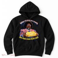 When Life Gives You Lemons You Make Lemon Pound Cake Hoodie thumb 0