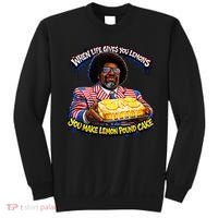 When Life Gives You Lemons You Make Lemon Pound Cake Sweatshirt thumb 0