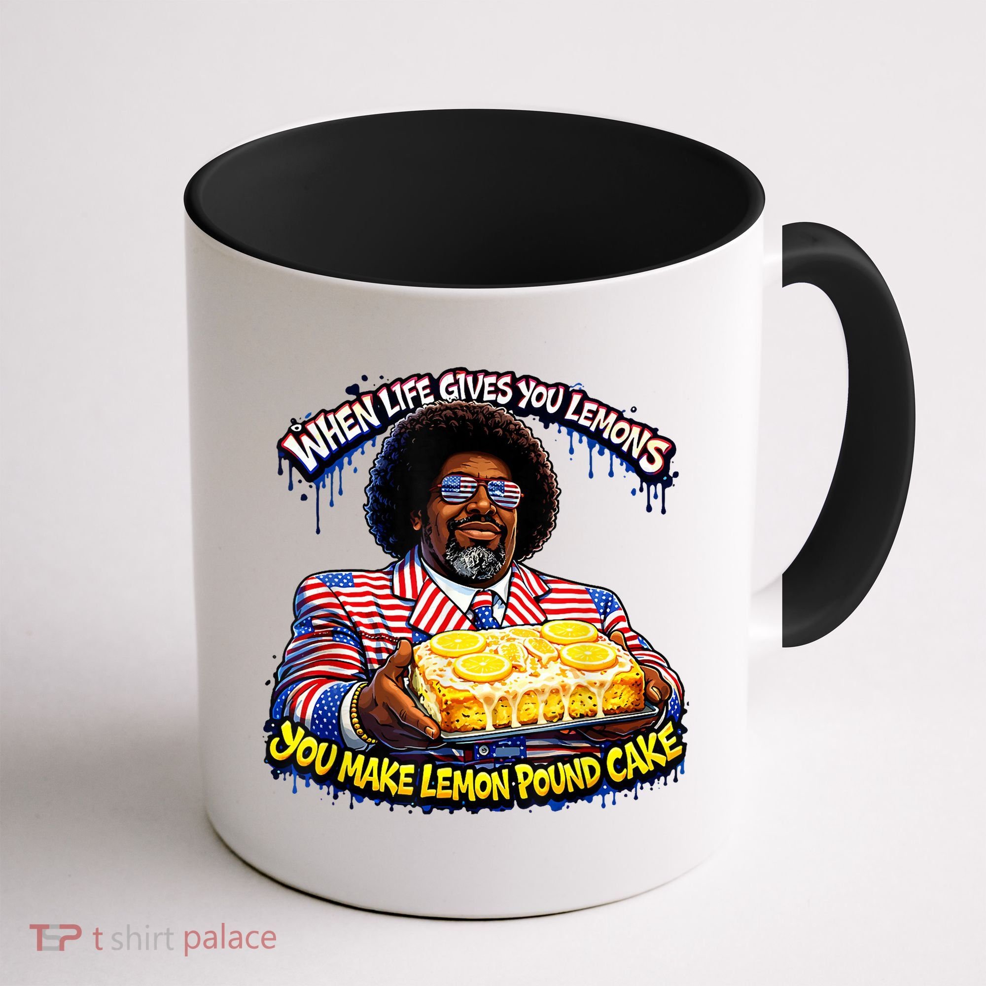 When Life Gives You Lemons You Make Lemon Pound Cake Coffee Mug