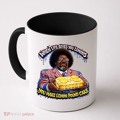 When Life Gives You Lemons You Make Lemon Pound Cake Coffee Mug