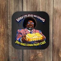 When Life Gives You Lemons You Make Lemon Pound Cake Coaster thumb 0
