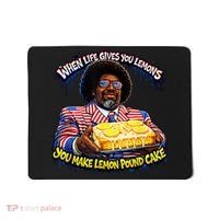 When Life Gives You Lemons You Make Lemon Pound Cake Mousepad thumb 0