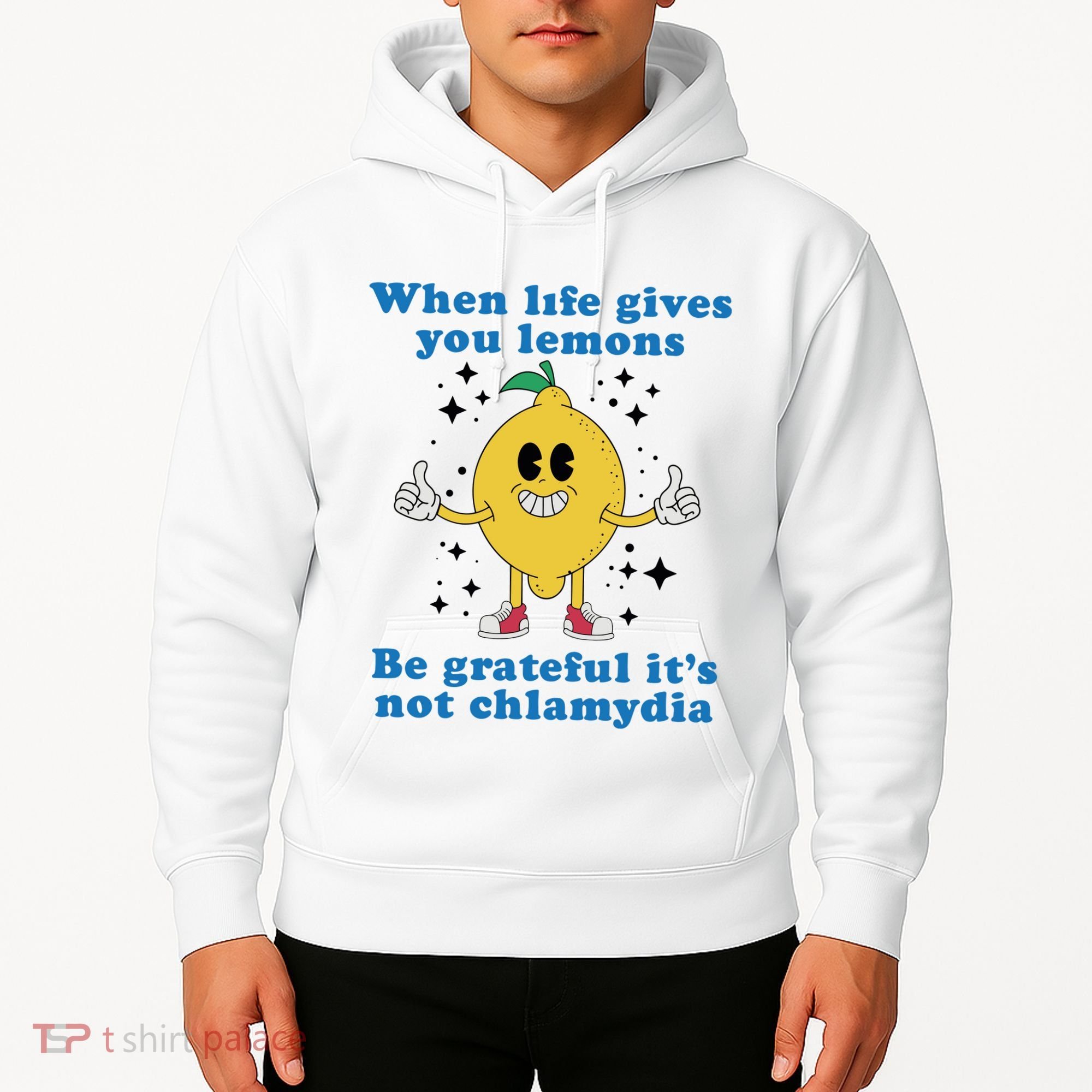 When Life Gives You Lemons Hoodie