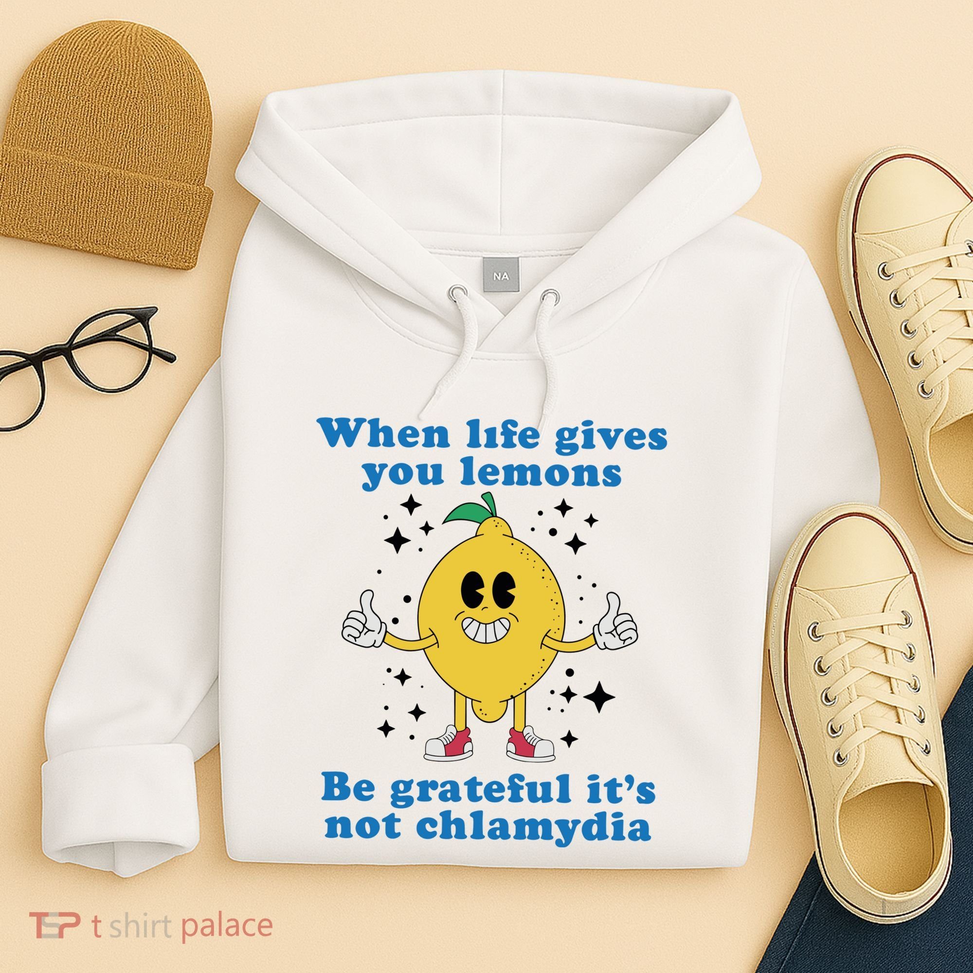 When Life Gives You Lemons Hoodie