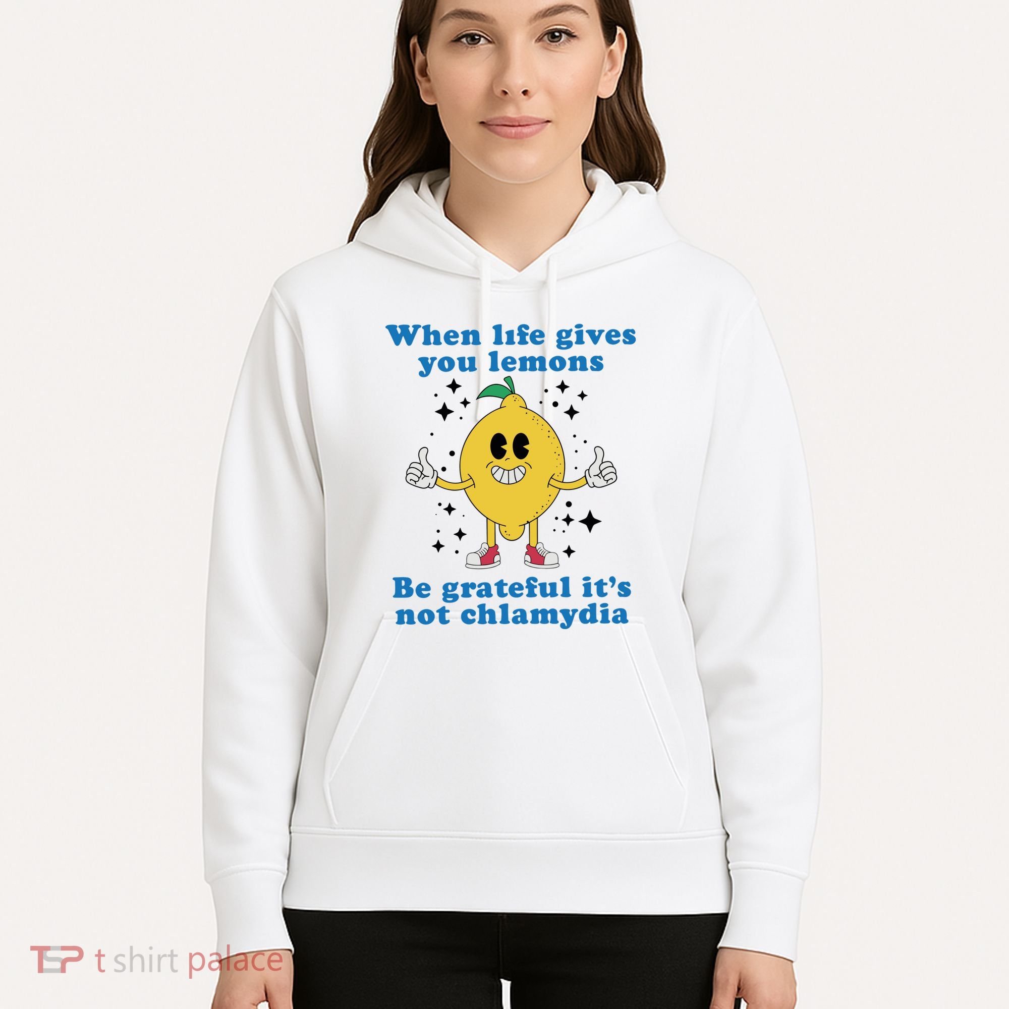 When Life Gives You Lemons Hoodie