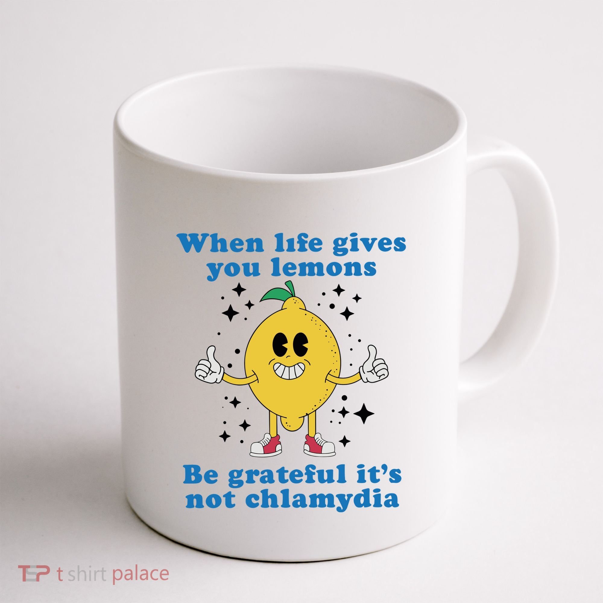When Life Gives You Lemons Coffee Mug