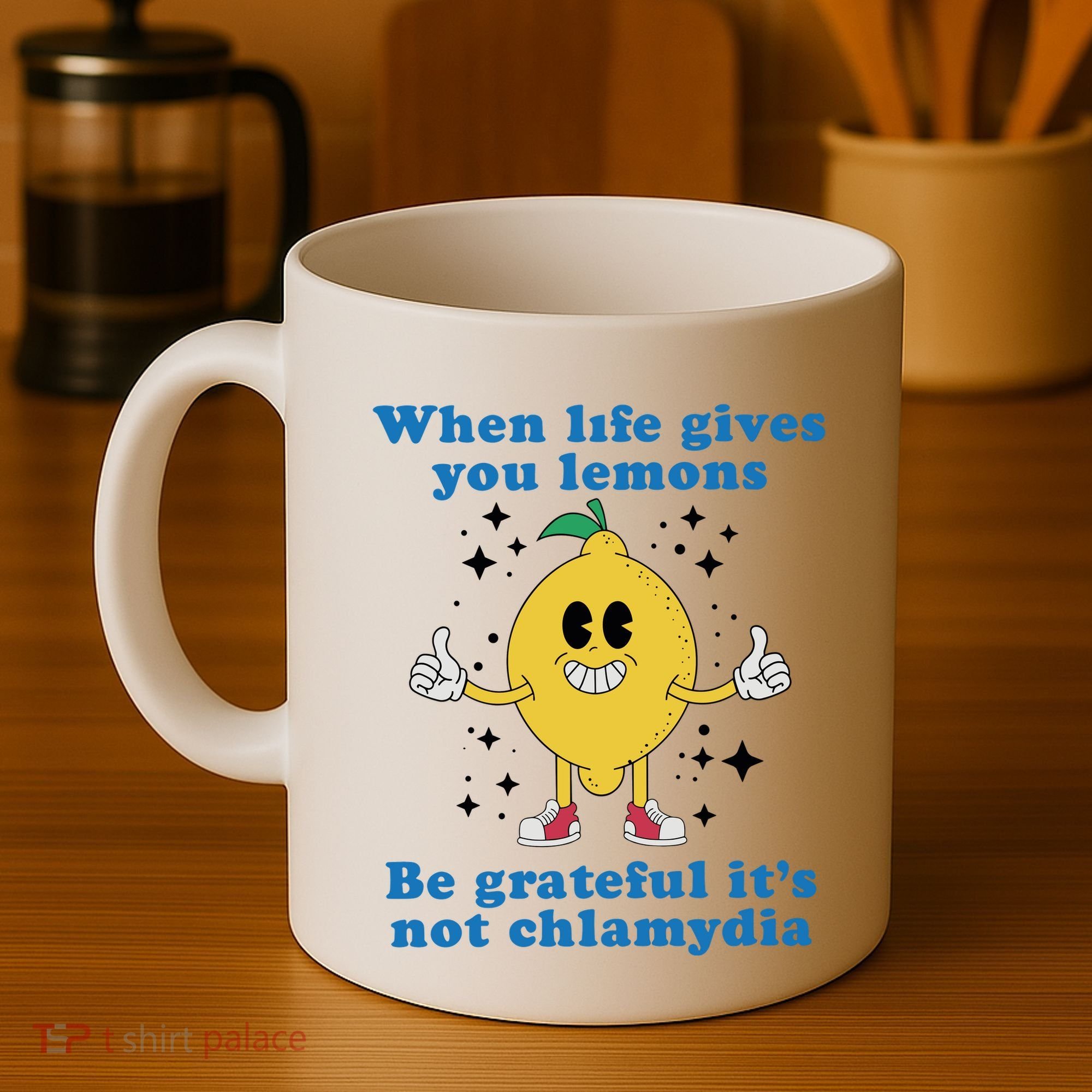 When Life Gives You Lemons Coffee Mug