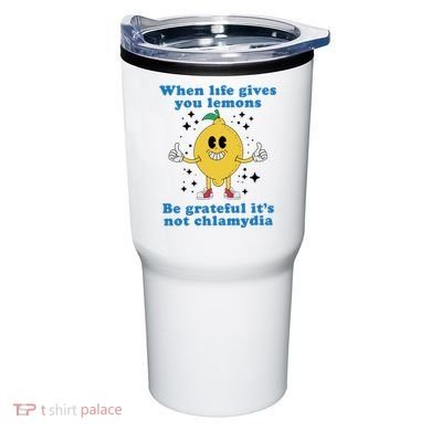 When Life Gives You Lemons Tumbler