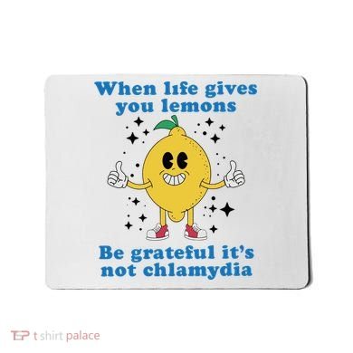 When Life Gives You Lemons Mousepad