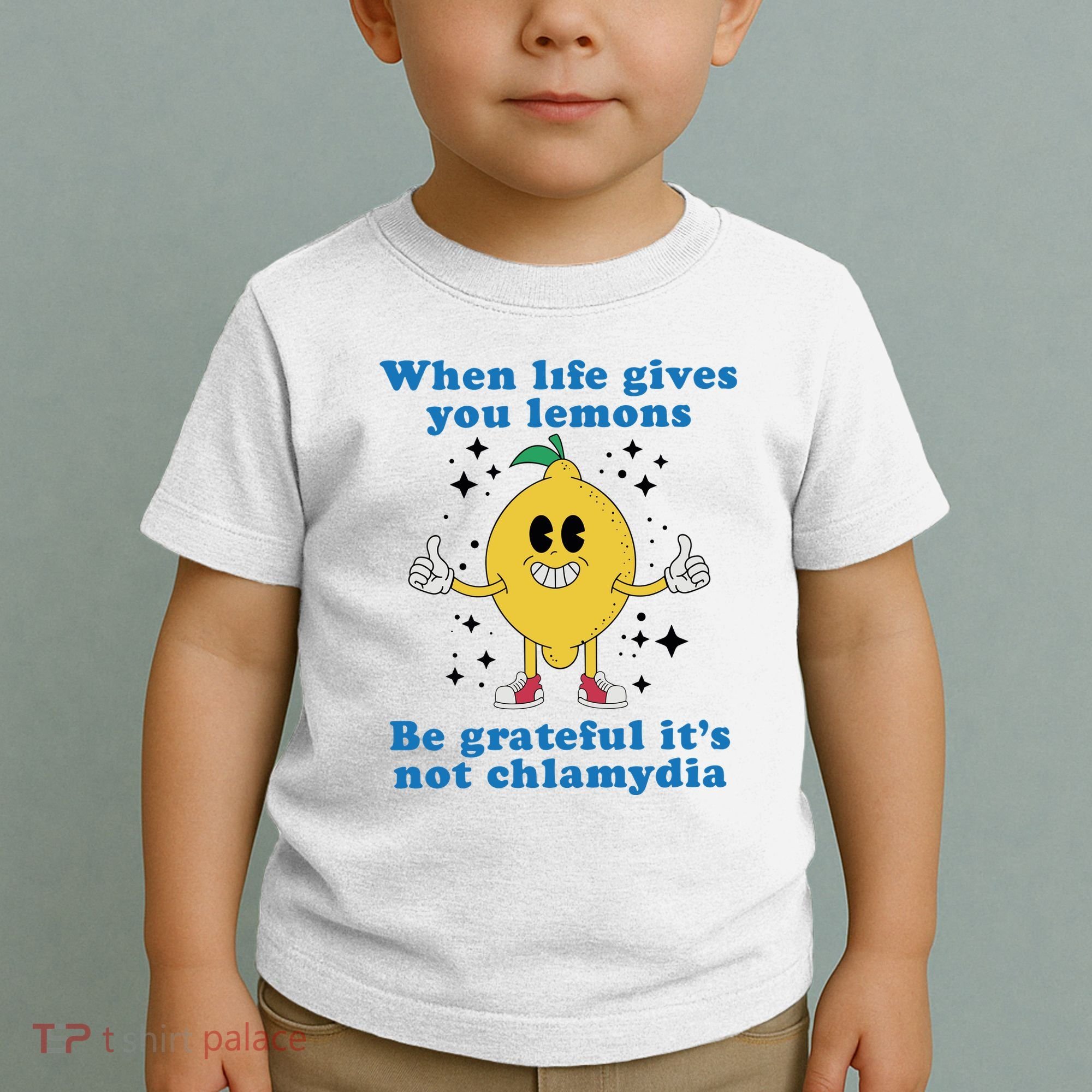 When Life Gives You Lemons Toddler T-Shirt