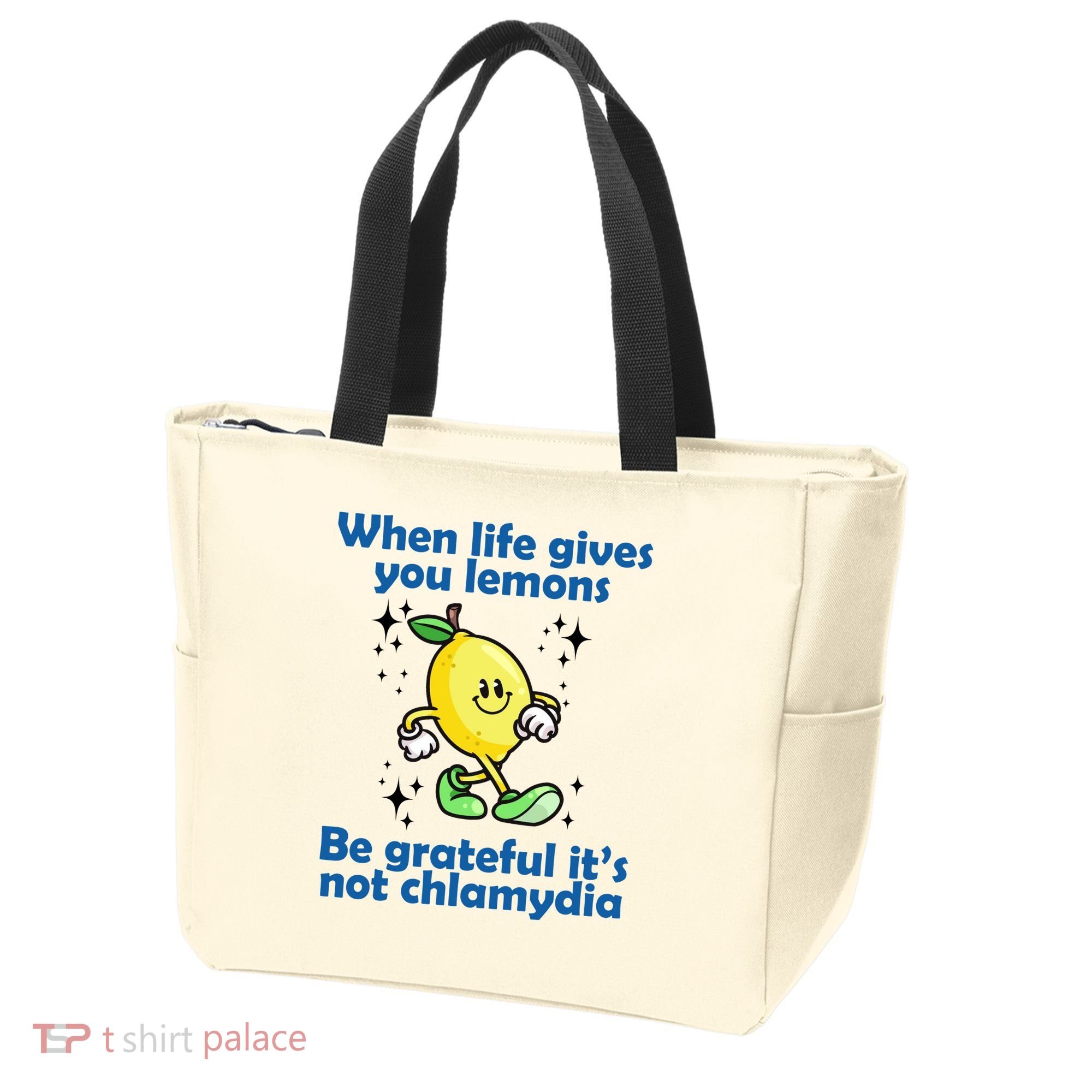 When Life Gives You Lemons Be Grateful Its Not Chlamydia Funny Tote Bag