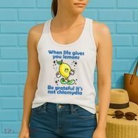 When Life Gives You Lemons Be Grateful Its Not Chlamydia Funny Women's Tank Top thumb 2