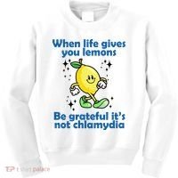 When Life Gives You Lemons Be Grateful Its Not Chlamydia Funny Kids Sweatshirt thumb 0