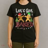 Wo Let's Get Baked Cookie Baking Gingerbread Plaid Christmas T-Shirt thumb 4
