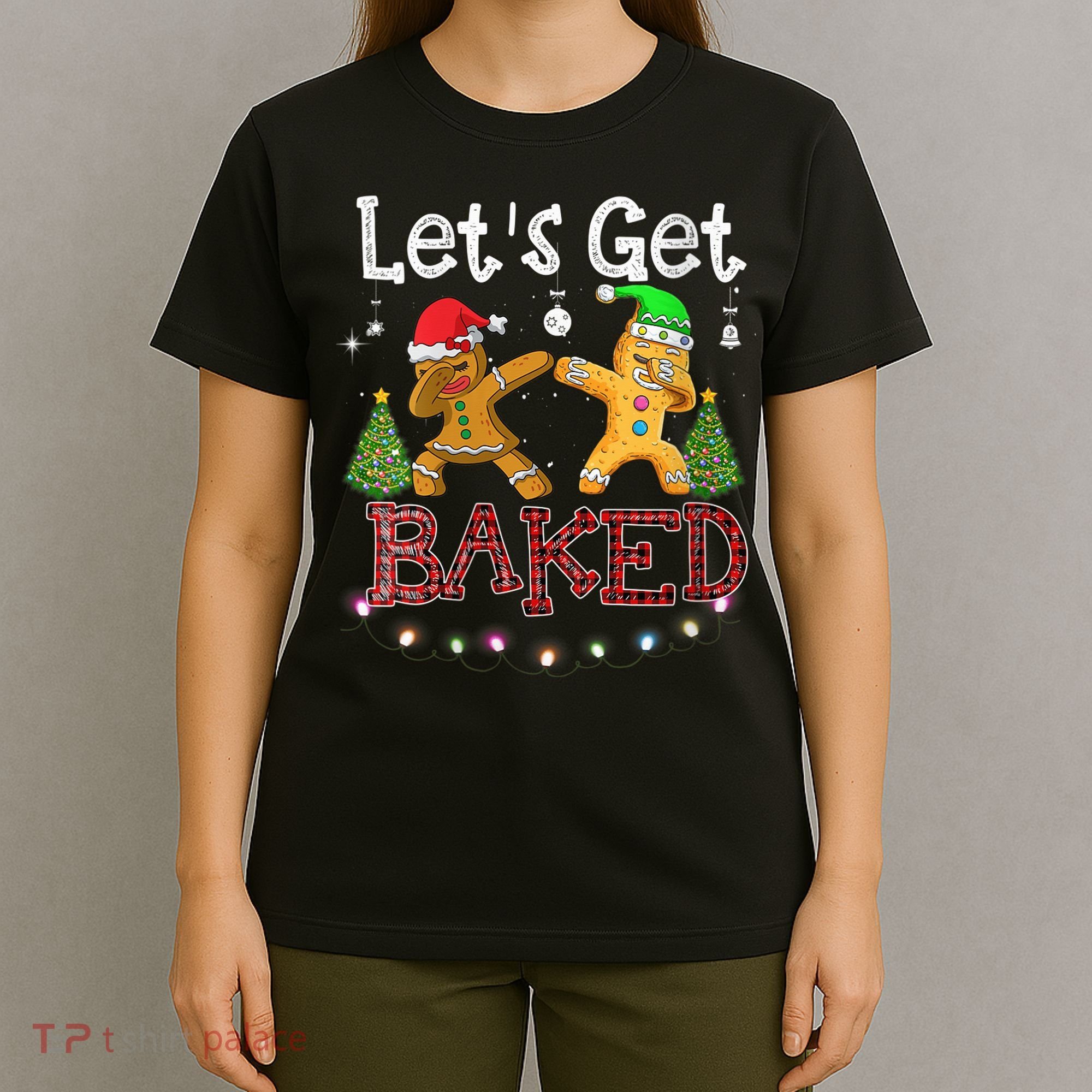 Wo Let's Get Baked Cookie Baking Gingerbread Plaid Christmas T-Shirt