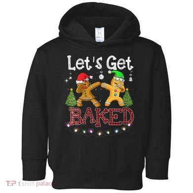 Wo Let's Get Baked Cookie Baking Gingerbread Plaid Christmas Toddler Hoodie