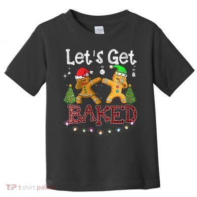 Wo Let's Get Baked Cookie Baking Gingerbread Plaid Christmas Toddler T-Shirt