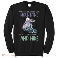 When Life Gives You Mountains Hiking Camping Mountaineering Sweatshirt thumb 0