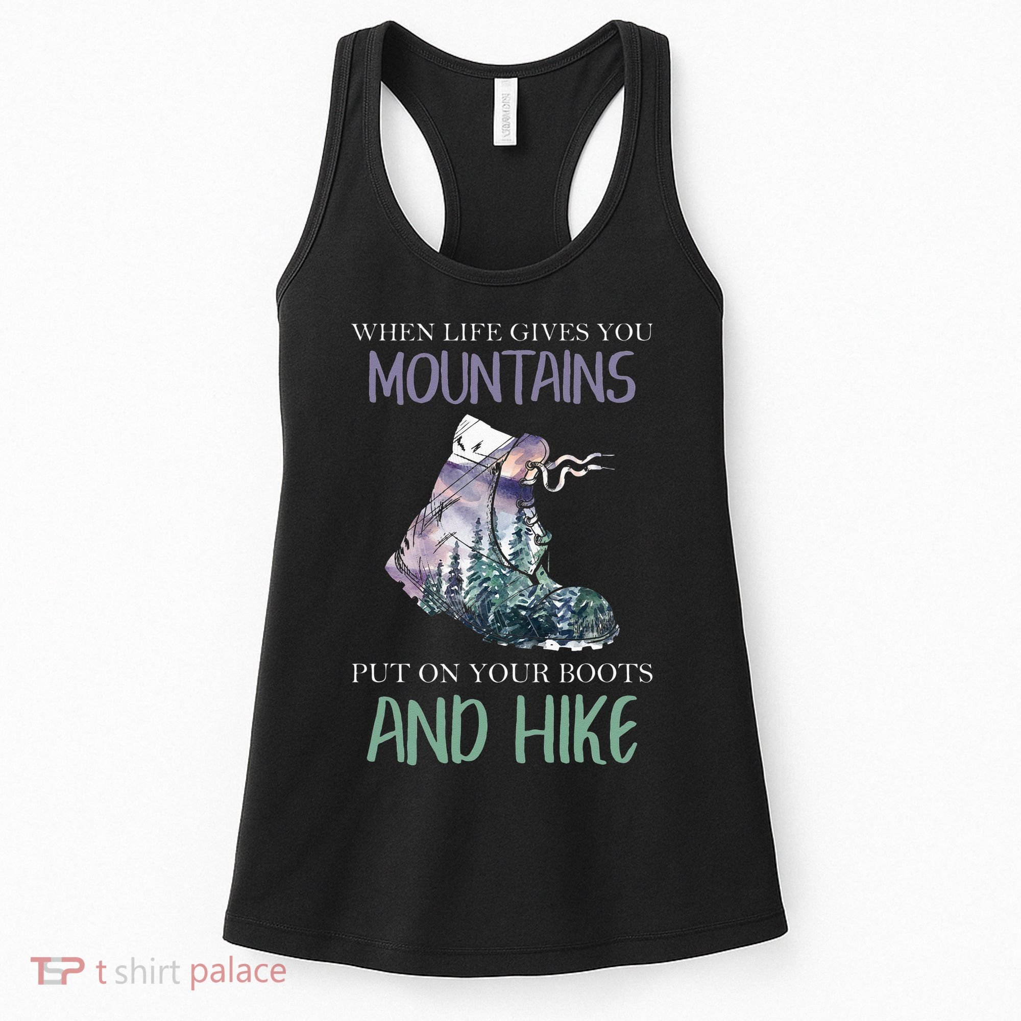 When Life Gives You Mountains Hiking Camping Mountaineering Women's Tank Top