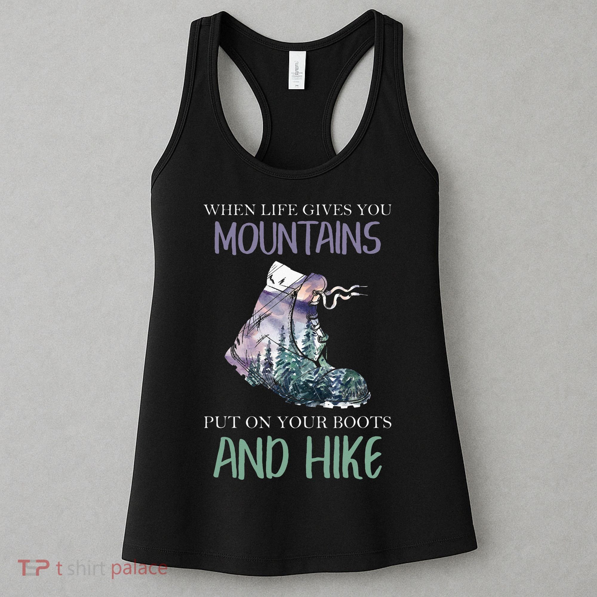 When Life Gives You Mountains Hiking Camping Mountaineering Women's Tank Top