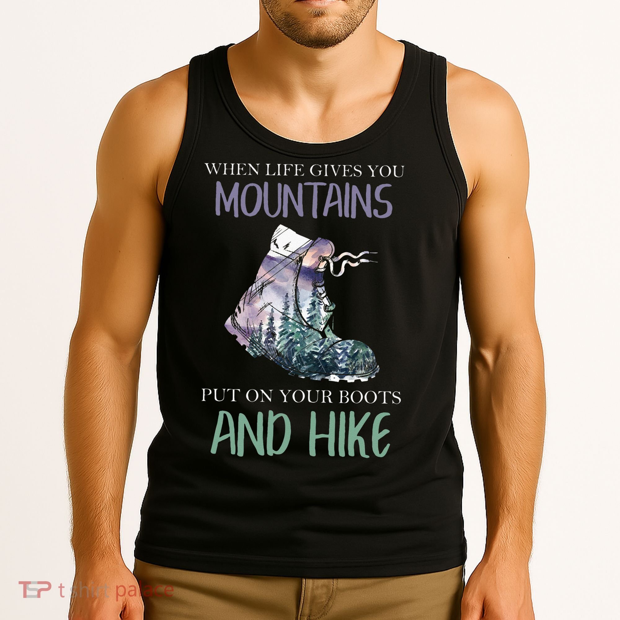 When Life Gives You Mountains Hiking Camping Mountaineering Tank Top