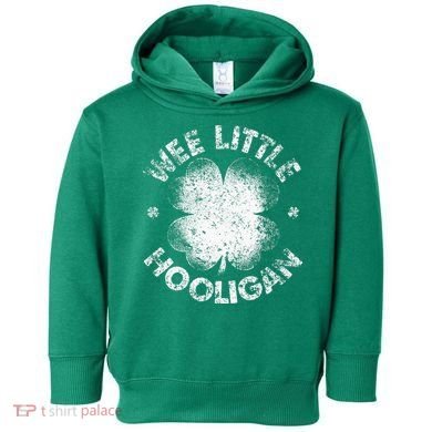 Wee Little Hooligan Funny St Patrick's Day Shamrock Toddler Hoodie