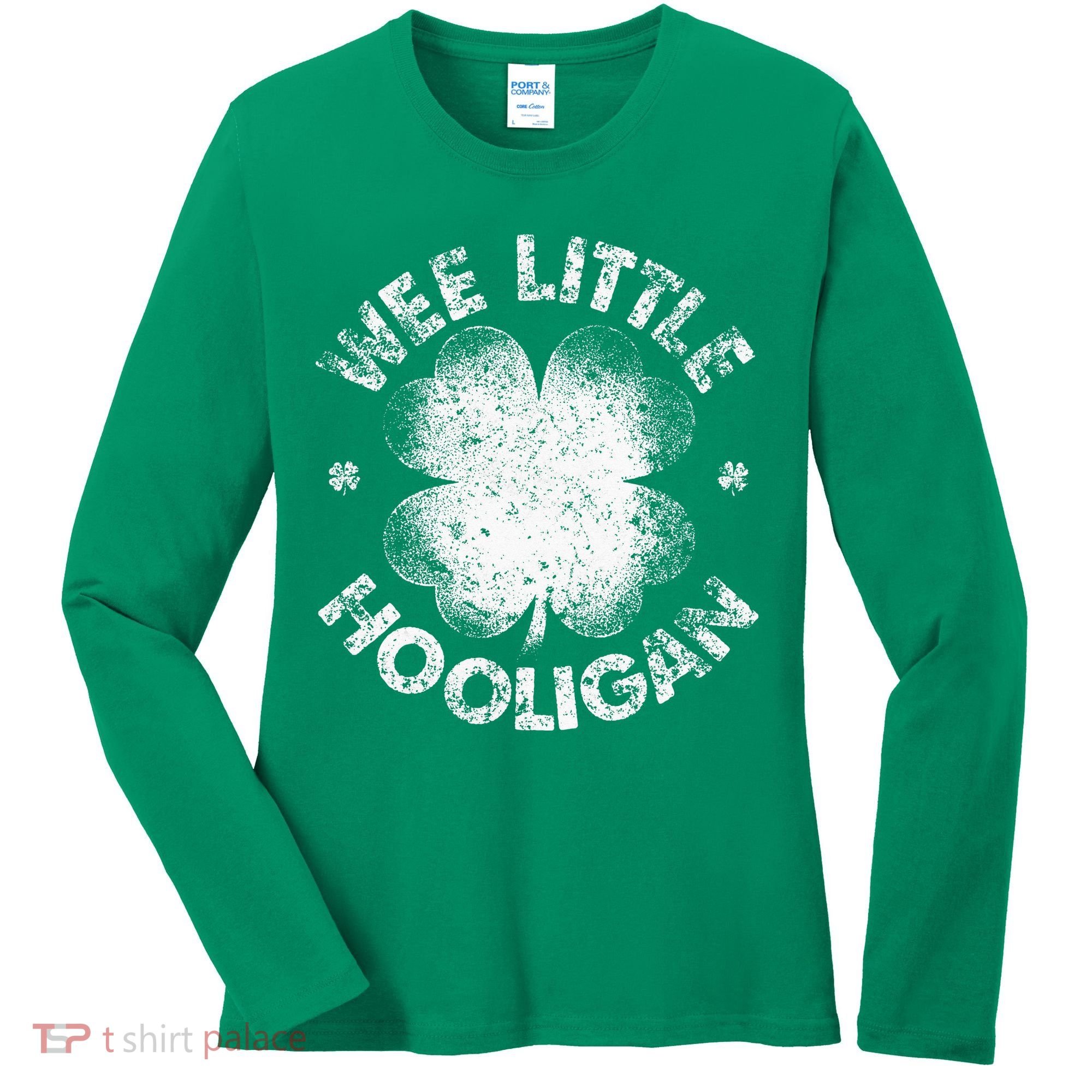Wee Little Hooligan Funny St Patrick's Day Shamrock Women's Long Sleeve Shirt