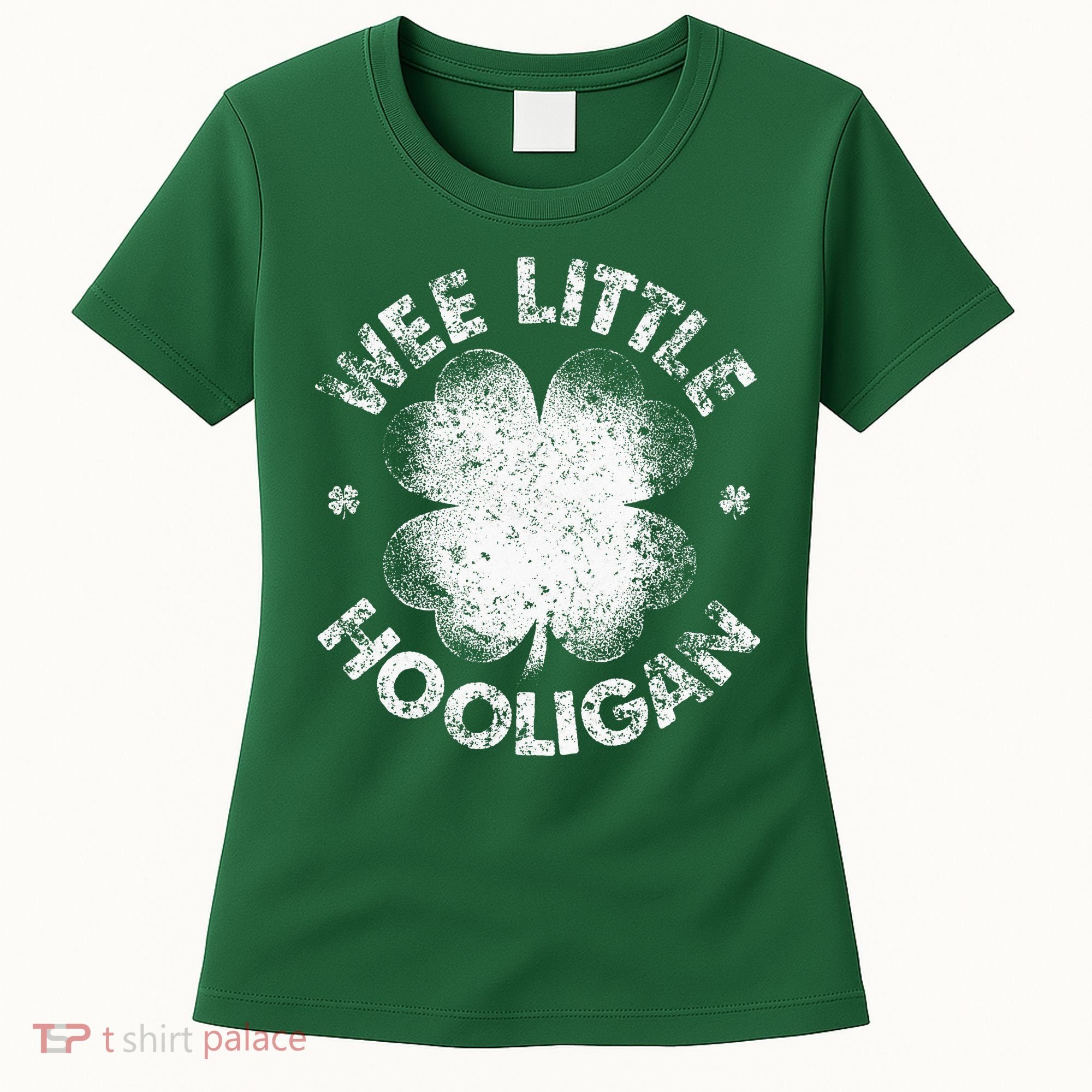 Wee Little Hooligan Funny St Patrick's Day Shamrock Women's T-Shirt