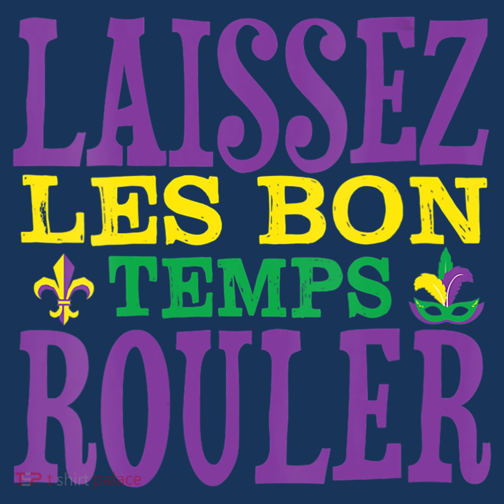 Womens Laissez Les Bons Temps Rouler Mardi Gras Funny Party Costume Sweatshirt