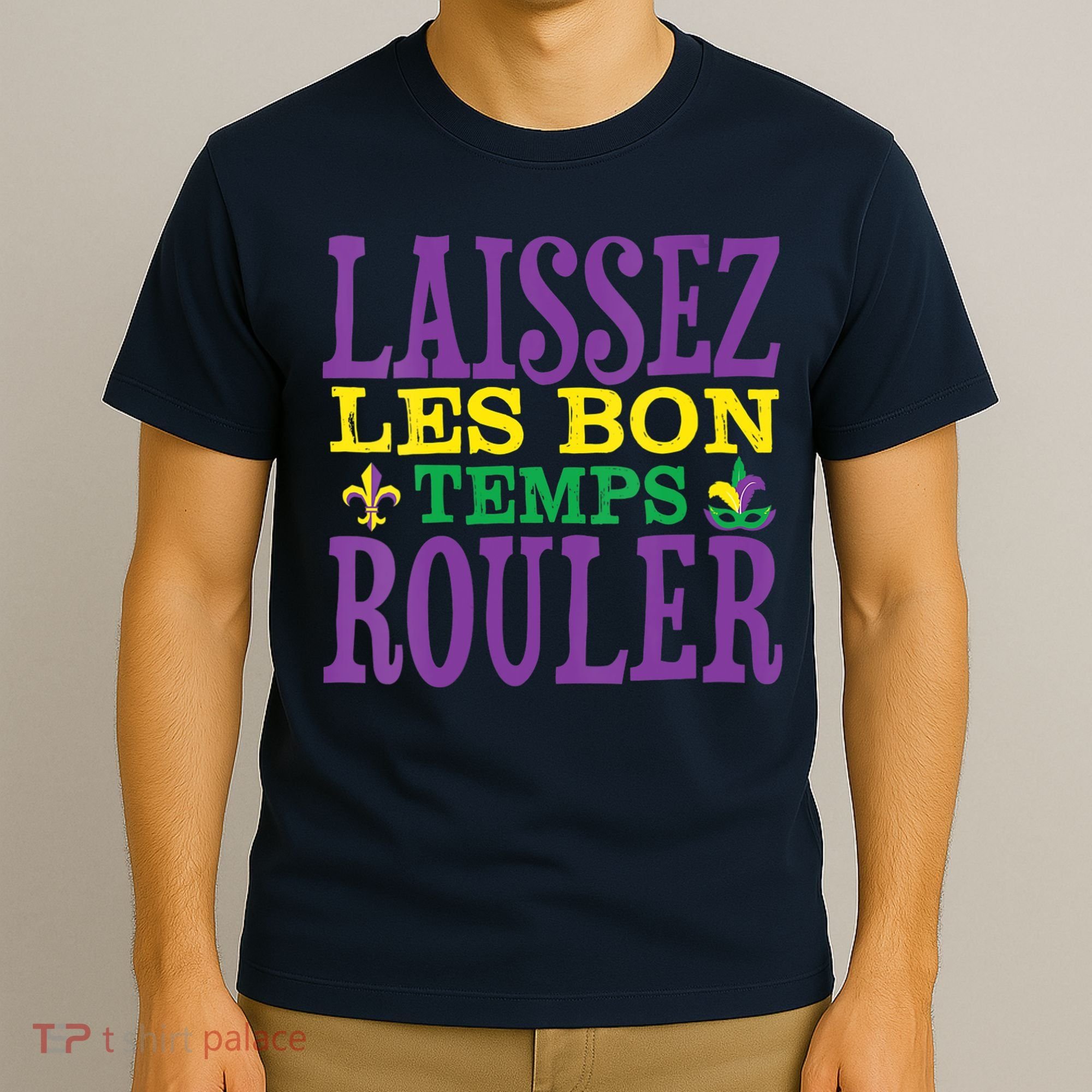 Womens Laissez Les Bons Temps Rouler Mardi Gras Funny Party Costume T-Shirt