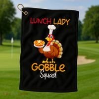Women Lunch Lady Gobble Squad Thanksgiving Turkey Lunch Lady Golf Towel thumb 1