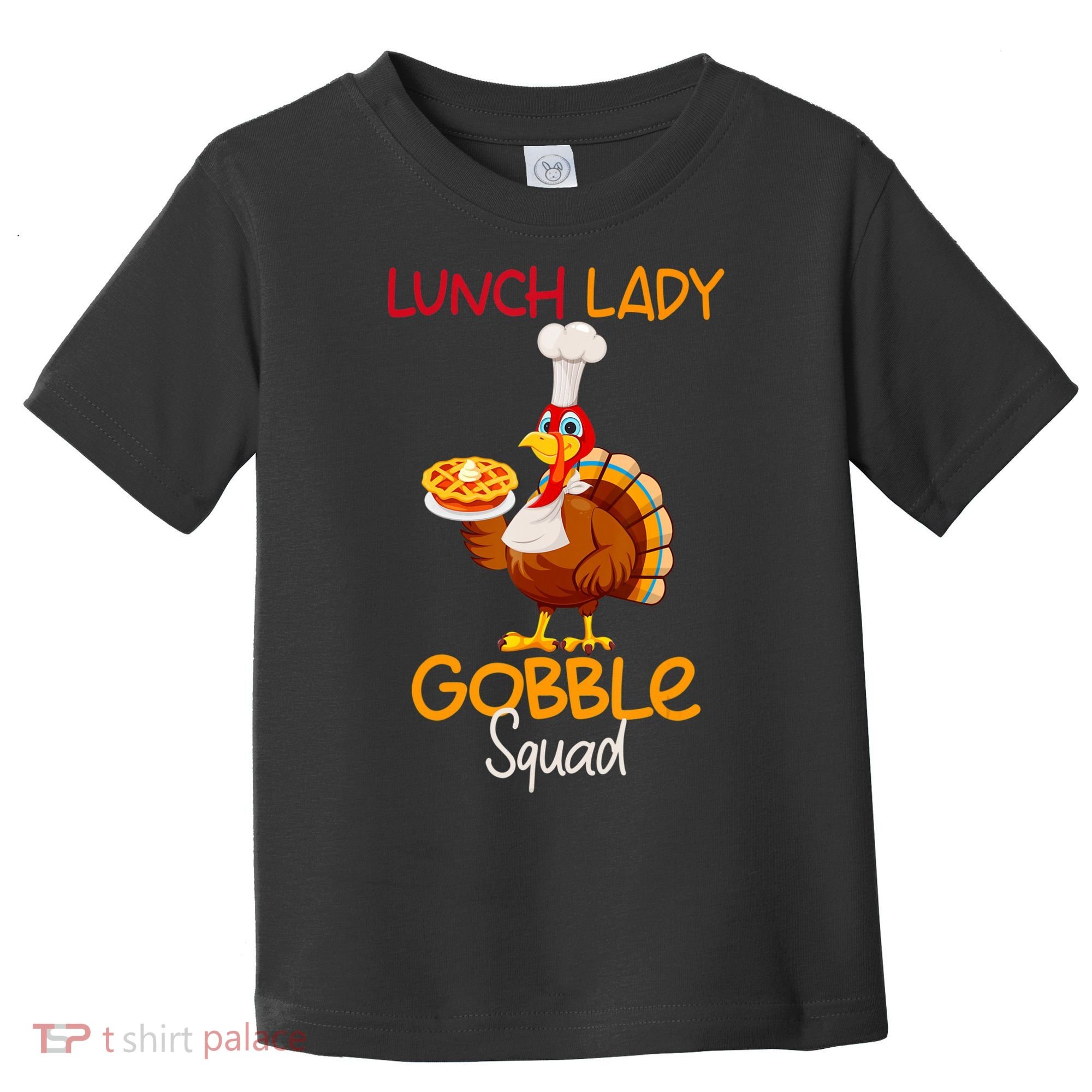 Women Lunch Lady Gobble Squad Thanksgiving Turkey Lunch Lady Toddler T-Shirt