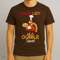 Women Lunch Lady Gobble Squad Thanksgiving Turkey Lunch Lady T-Shirt thumb 3