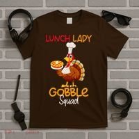 Women Lunch Lady Gobble Squad Thanksgiving Turkey Lunch Lady T-Shirt thumb 5