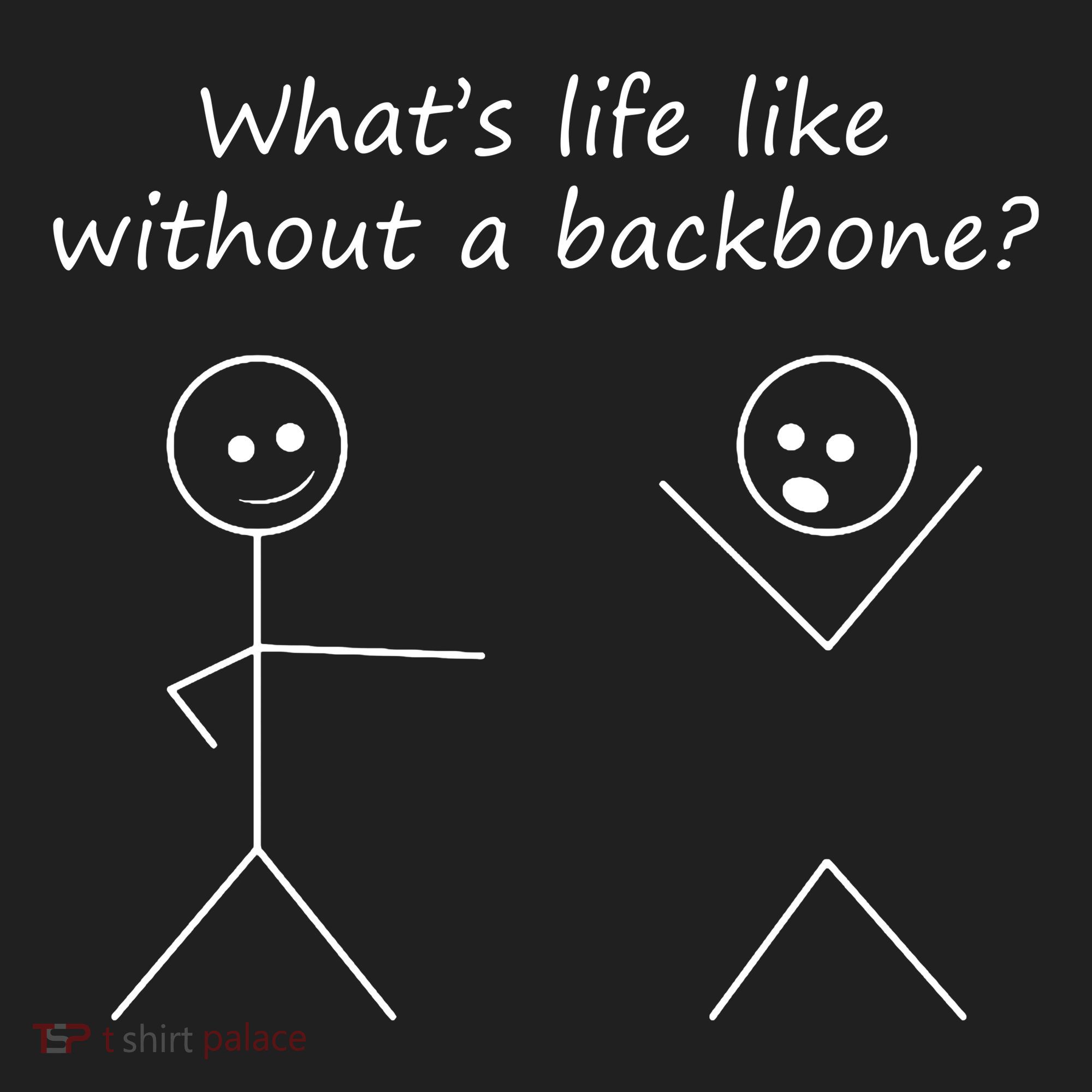Whats Life Like Without A Backbone Funny Stickfigure Women's Sweatshirt